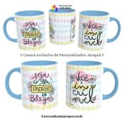 CANECA MULHER VOCÊ É INCRÍVEL 325 ml