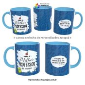 CANECA PROFESSORES MELHOR PROFESSOR MUNDO 325 ml