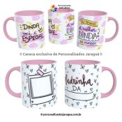 CANECA DINDOS A MELHOR DINDA 325 ml