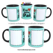 CANECA PAIS LOVE MEU PAI 2 FOTOS 325 ml