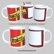 CANECA PAIS VOCÉ É O CARA 1 FOTO 325 ml