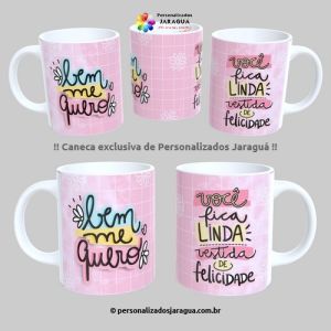 CANECA MULHER BEM ME QUERO 325 ml