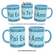 CANECA PAIS EU TE AMO 325 ml